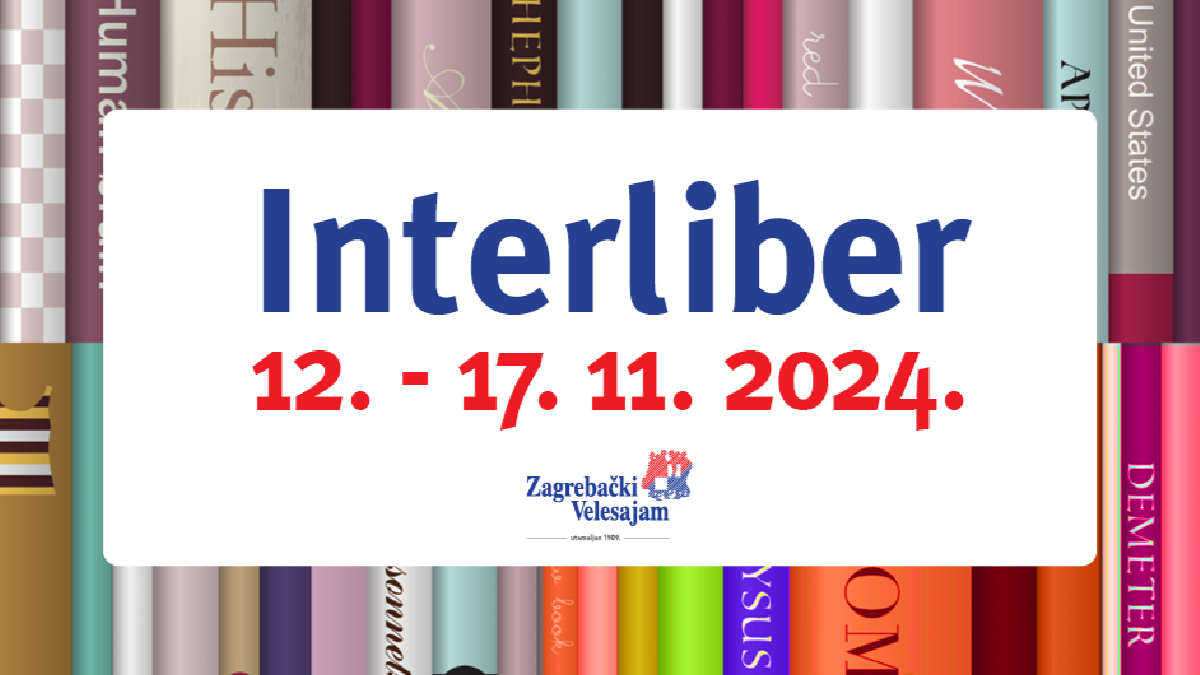 Plakat za sajam knjiga Interliber, s datumom održavanja od 12. do 17. studenog 2024. godine. Riječ "Interliber" napisana je plavim slovima, a datum crvenim. Ispod datuma nalazi se logotip Zagrebačkog Velesajma. U pozadini su prikazani hrbati knjiga različitih boja, što simbolizira tematski sadržaj sajma.