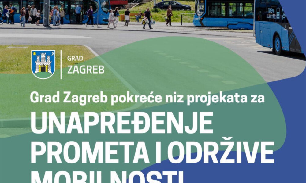 Prometna scena u Zagrebu s ljudima koji prelaze cestu i plavim ZET tramvajima i električnim autobusima u pozadini. U prvom planu nalazi se natpis: "Grad Zagreb pokreće niz projekata za unaprjeđenje prometa i održive mobilnosti", uz službeni grb Grada Zagreba.