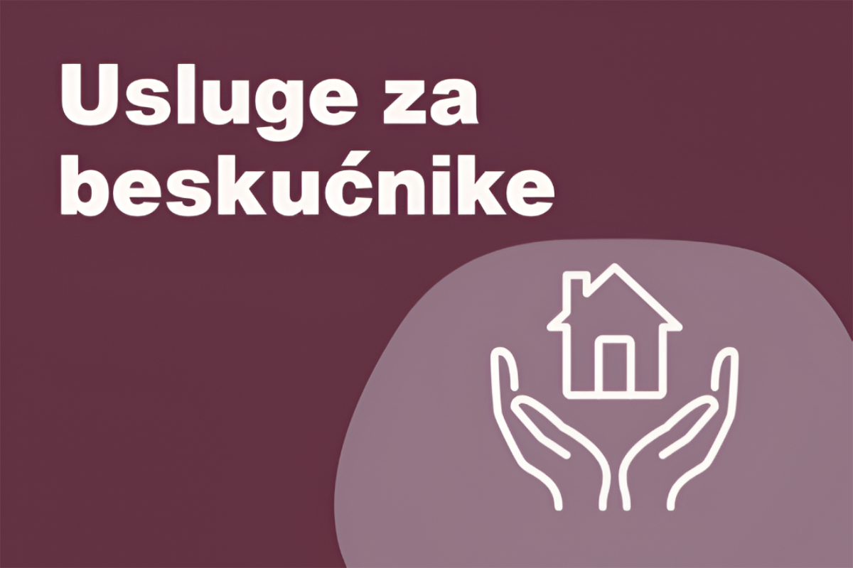 Grafička ilustracija s natpisom „Usluge za beskućnike” na tamnoljubičastoj pozadini. S desne strane nalazi se simbol kuće iznad otvorenih ruku, koji vizualno predstavlja brigu, zaštitu i podršku osobama bez doma.