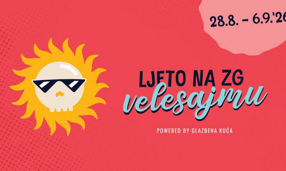 Promotivni vizual za manifestaciju Ljeto na ZG Velesajmu prikazuje stilizirano sunce sa sunčanim naočalama na crvenoj pozadini. Istaknuti su naziv događanja, datum održavanja od 28. kolovoza do 6. rujna 2026. te oznaka organizatora 'Powered by Glazbena kuća'.